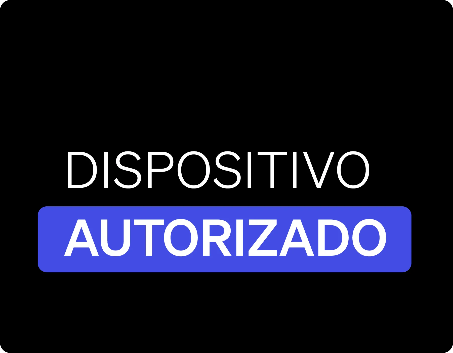¿Qué es y cómo activo mi dispositivo autorizado?